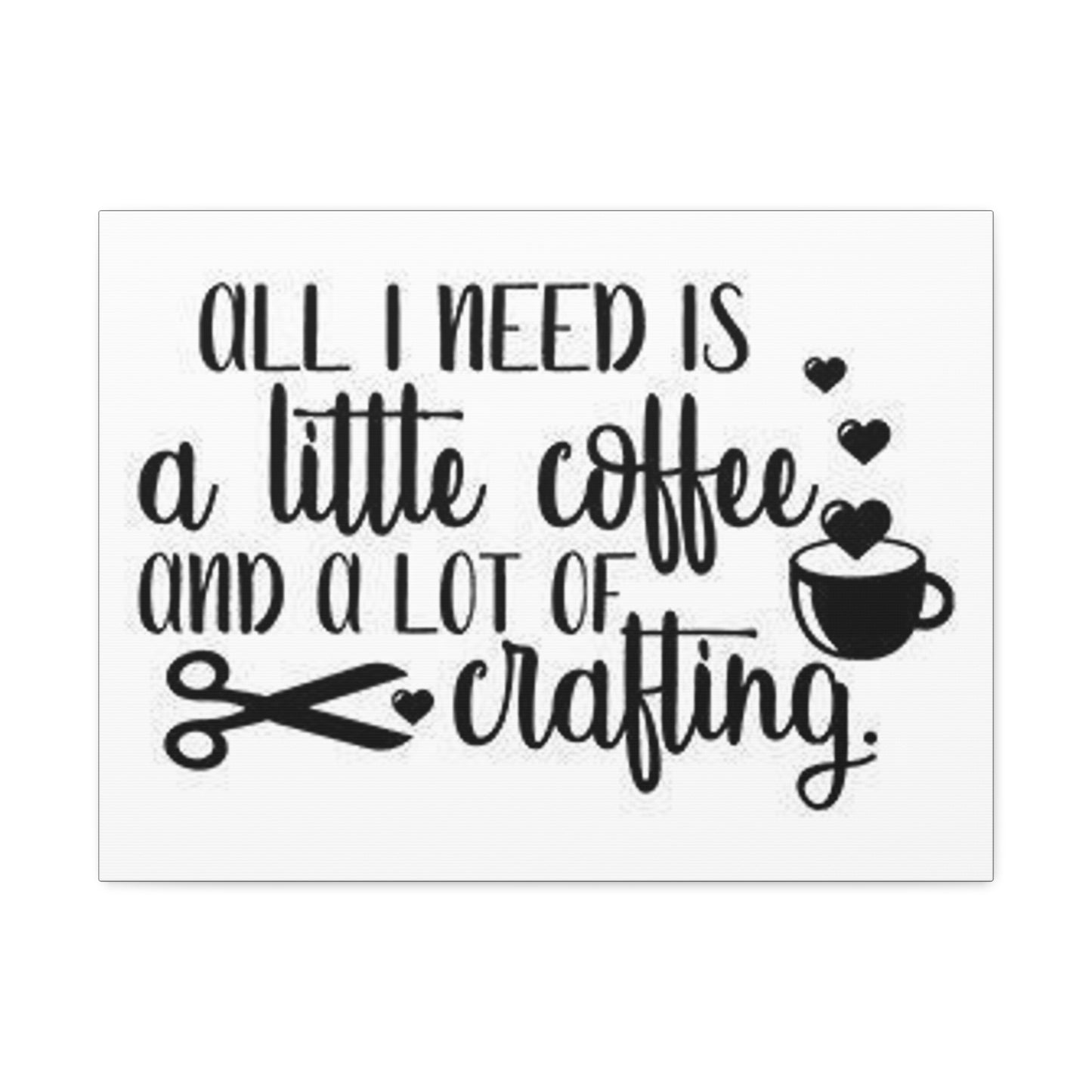 Coffee and Crafting: Satin Canvas, Stretched