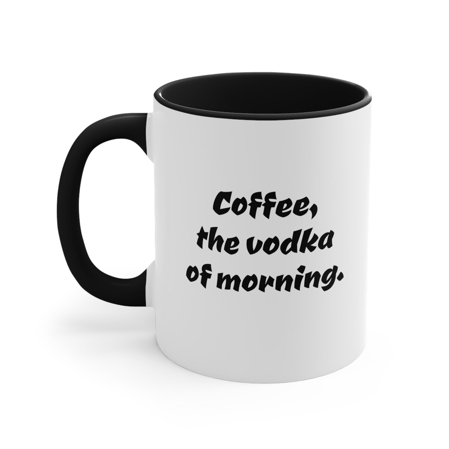 Coffee Vodka Humor: Black Accent Coffee Mug, 11oz