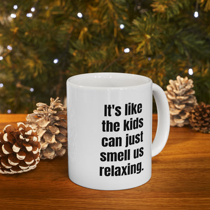 Smell the Relaxation: A parent's funny ceramic mug 11oz