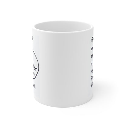 My Mouth Ceramic Mug 11oz