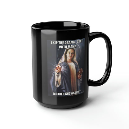 No Drama Virgin Mary Black Mug, 15oz