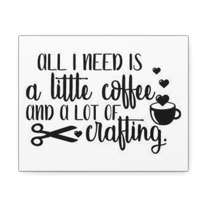 Coffee and Crafting: Satin Canvas, Stretched