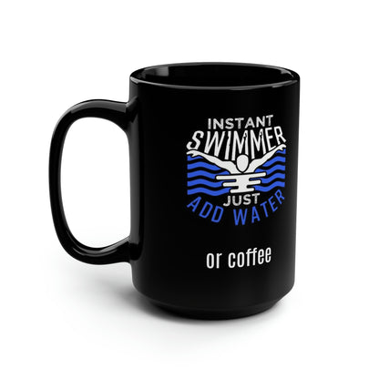 Add water instant swimmer Black Mug, 15oz