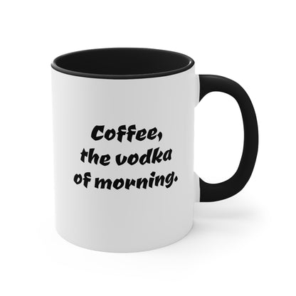 Coffee Vodka Humor: Black Accent Coffee Mug, 11oz