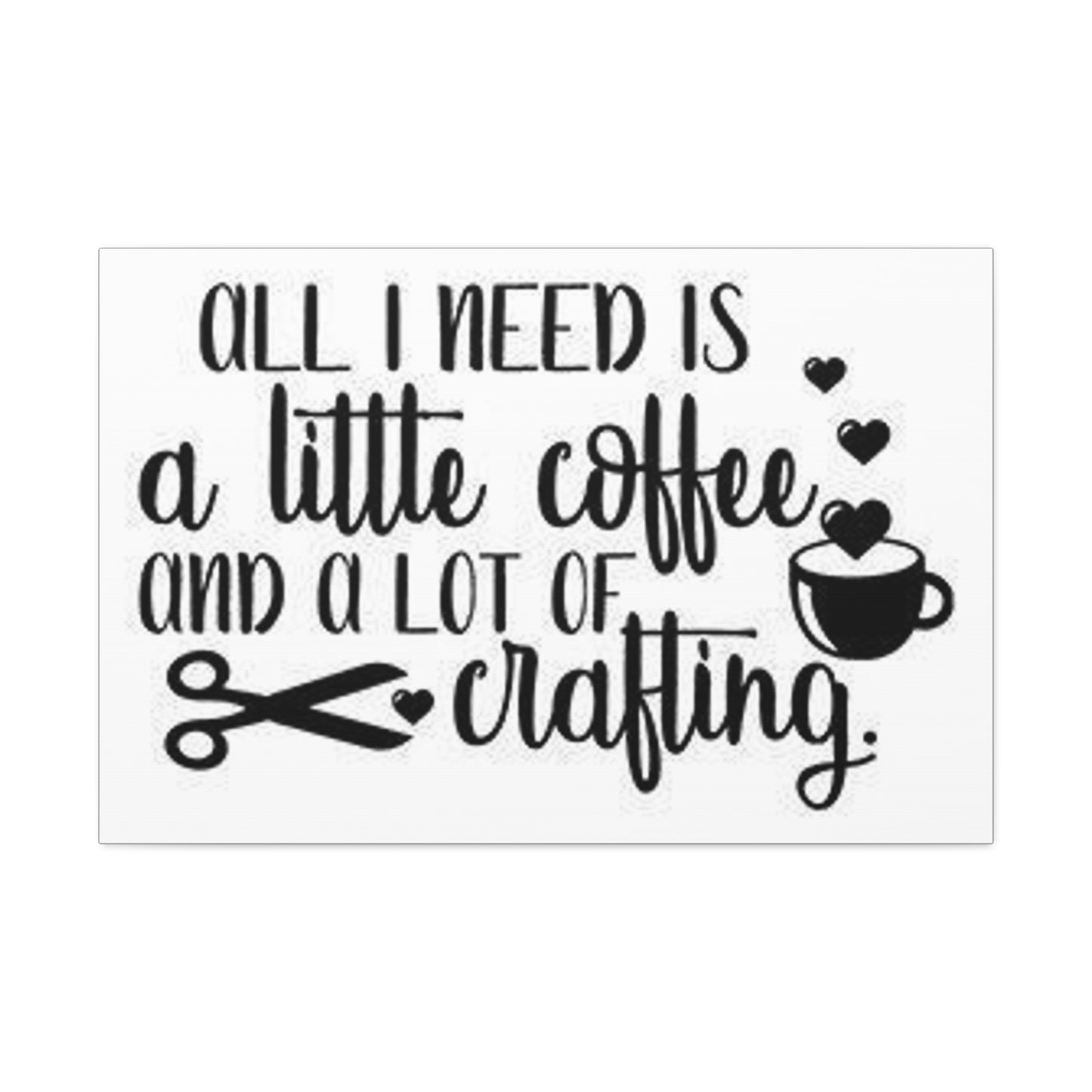 Coffee and Crafting: Satin Canvas, Stretched