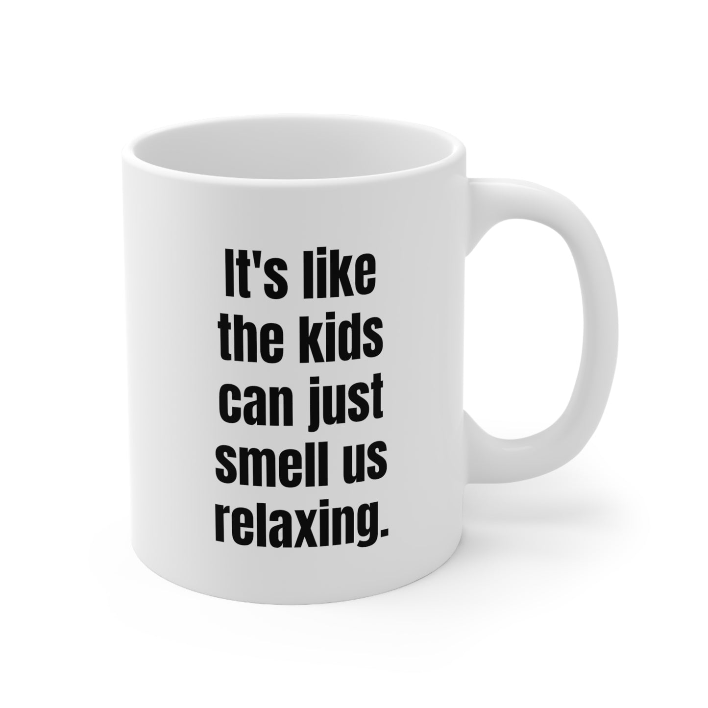 Smell the Relaxation: A parent's funny ceramic mug 11oz