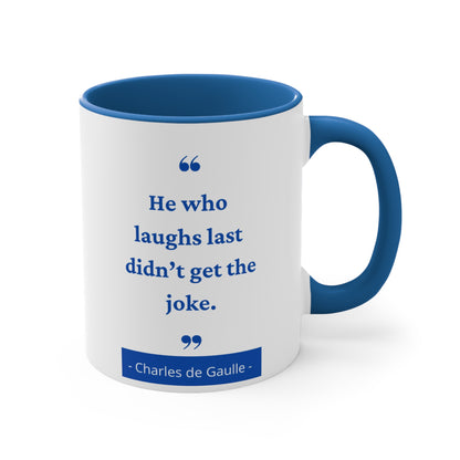 Funny/joke: Accent Coffee Mug, 11oz