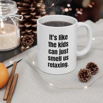 Smell the Relaxation: A parent's funny ceramic mug 11oz