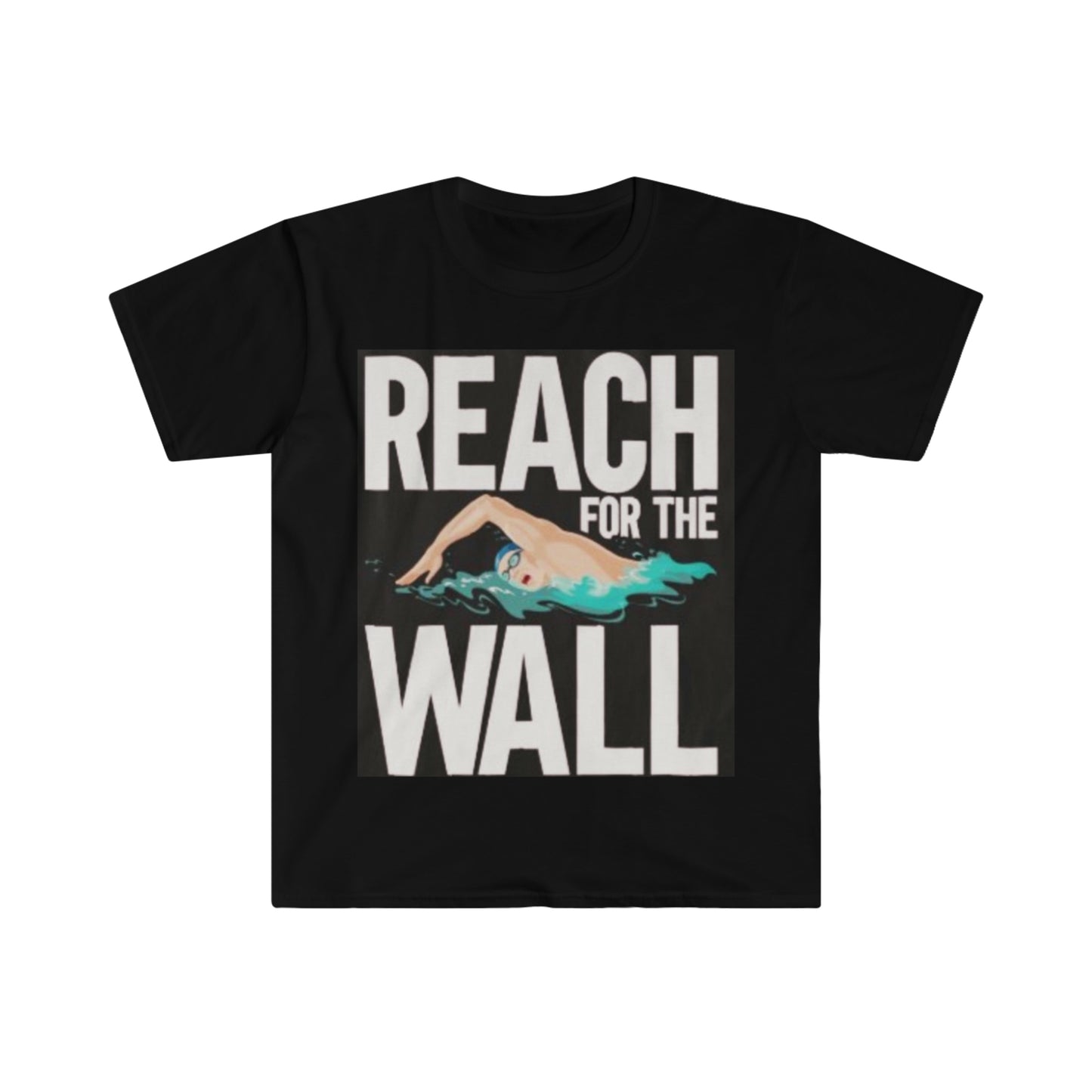 Reach for the Wall Swimmer: Unisex Softstyle T-Shirt