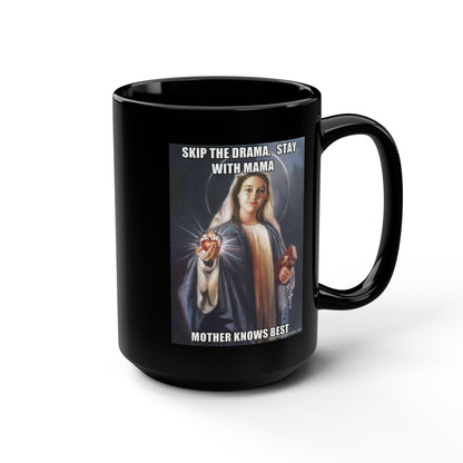 No Drama Virgin Mary Black Mug, 15oz