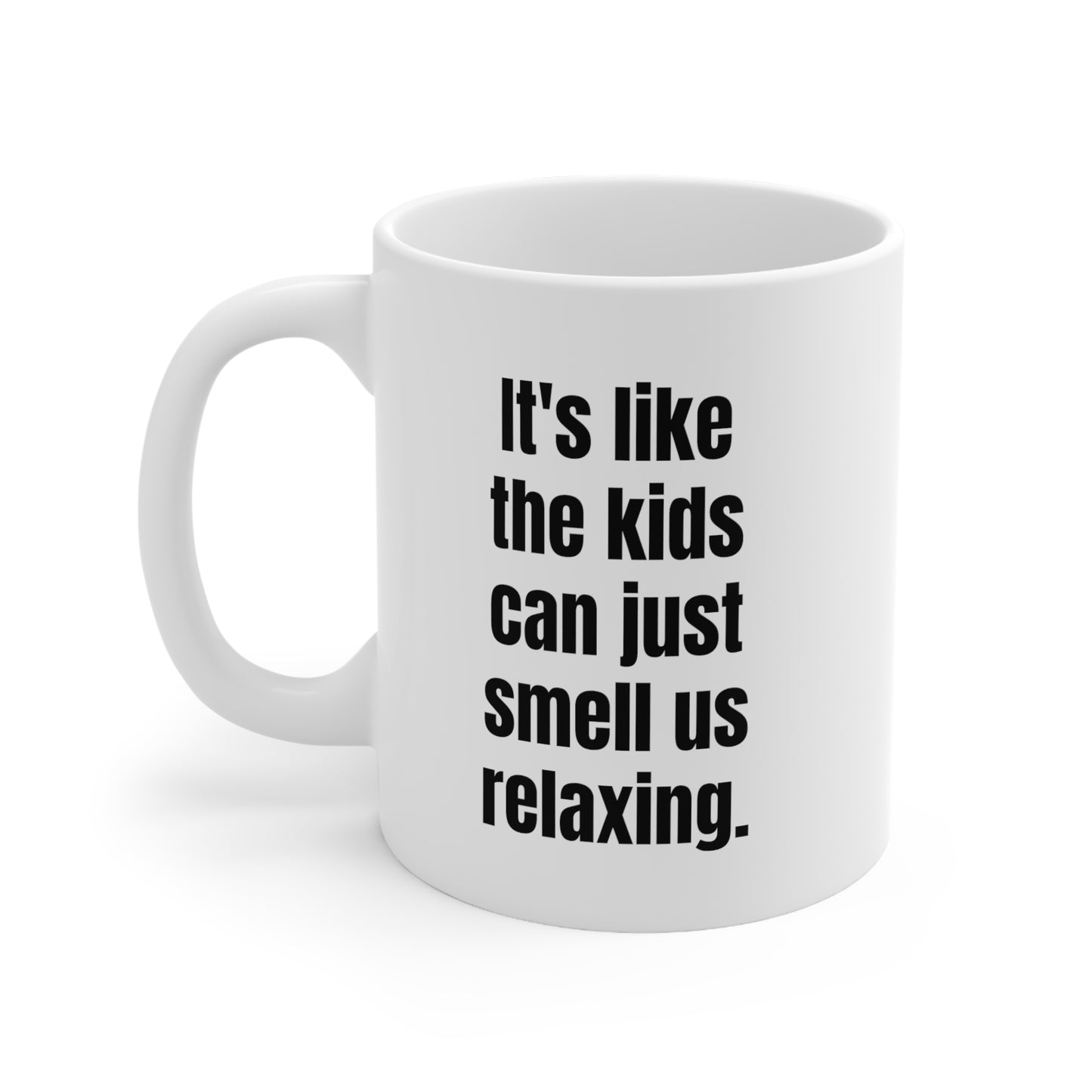 Smell the Relaxation: A parent's funny ceramic mug 11oz