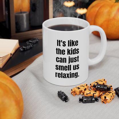 Smell the Relaxation: A parent's funny ceramic mug 11oz