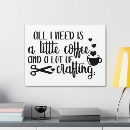 Coffee and Crafting: Satin Canvas, Stretched