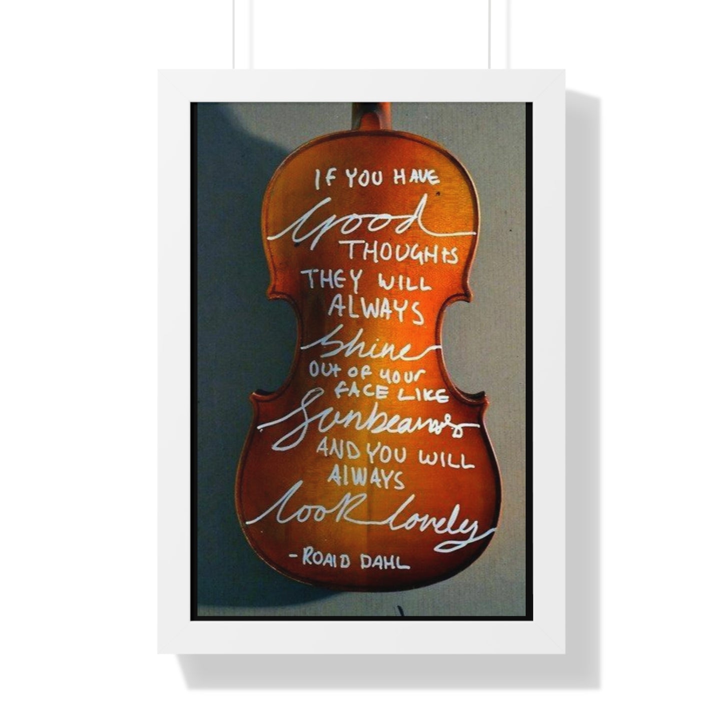 Inspirational quote on violin back: Framed Vertical Poster