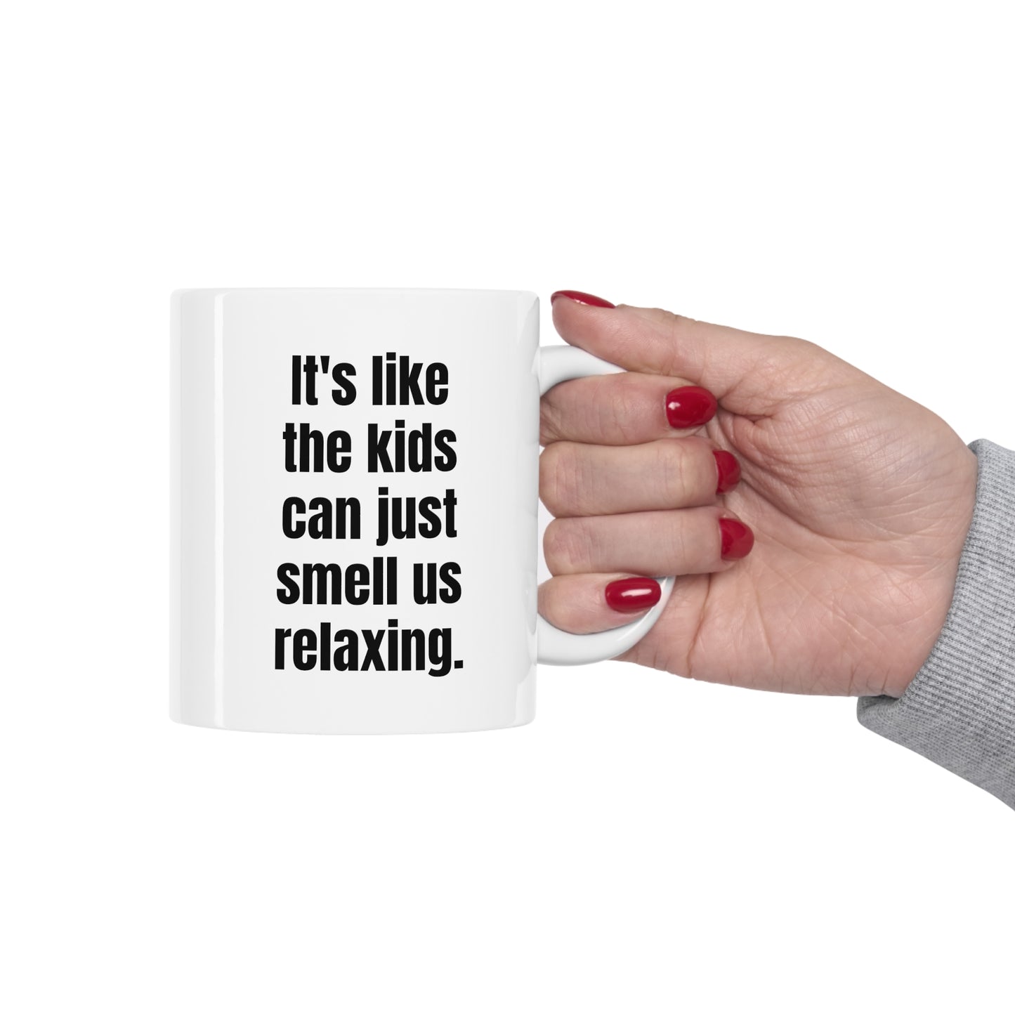 Smell the Relaxation: A parent's funny ceramic mug 11oz