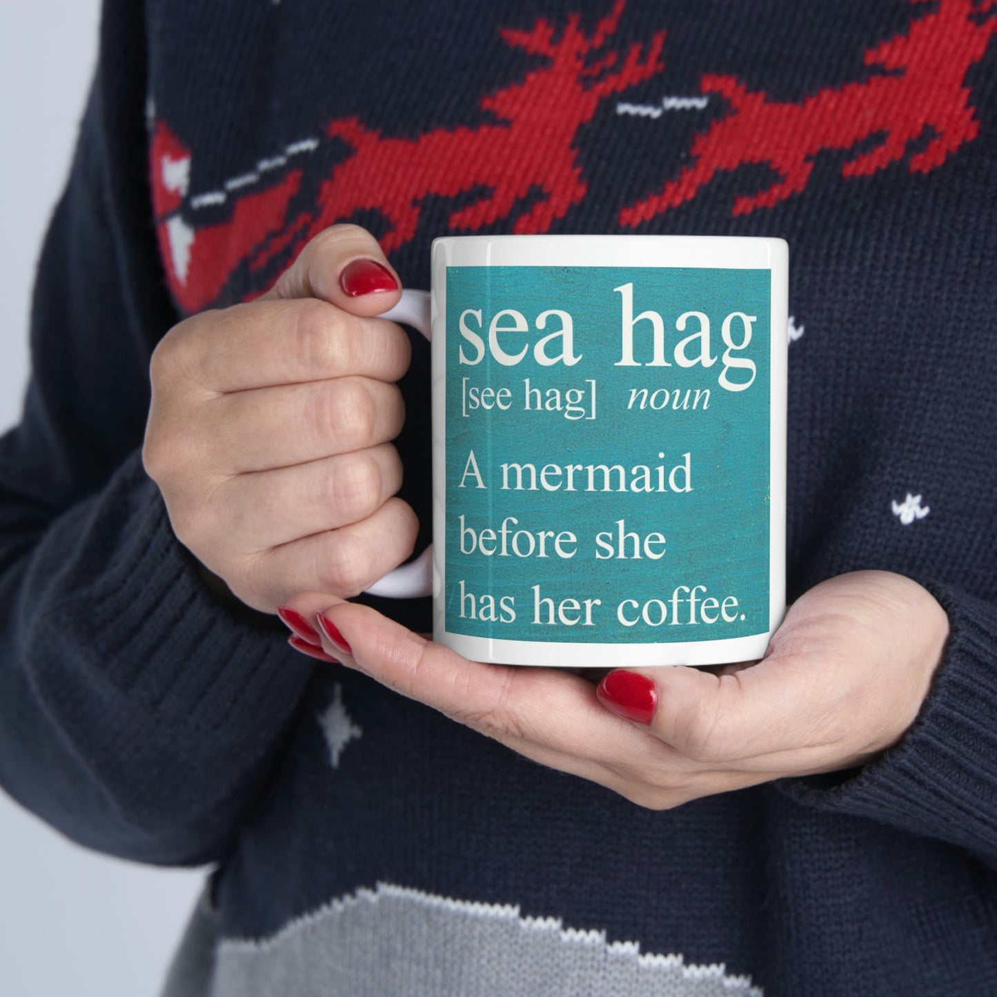 Mermaid Humor: Ceramic Mug 11oz