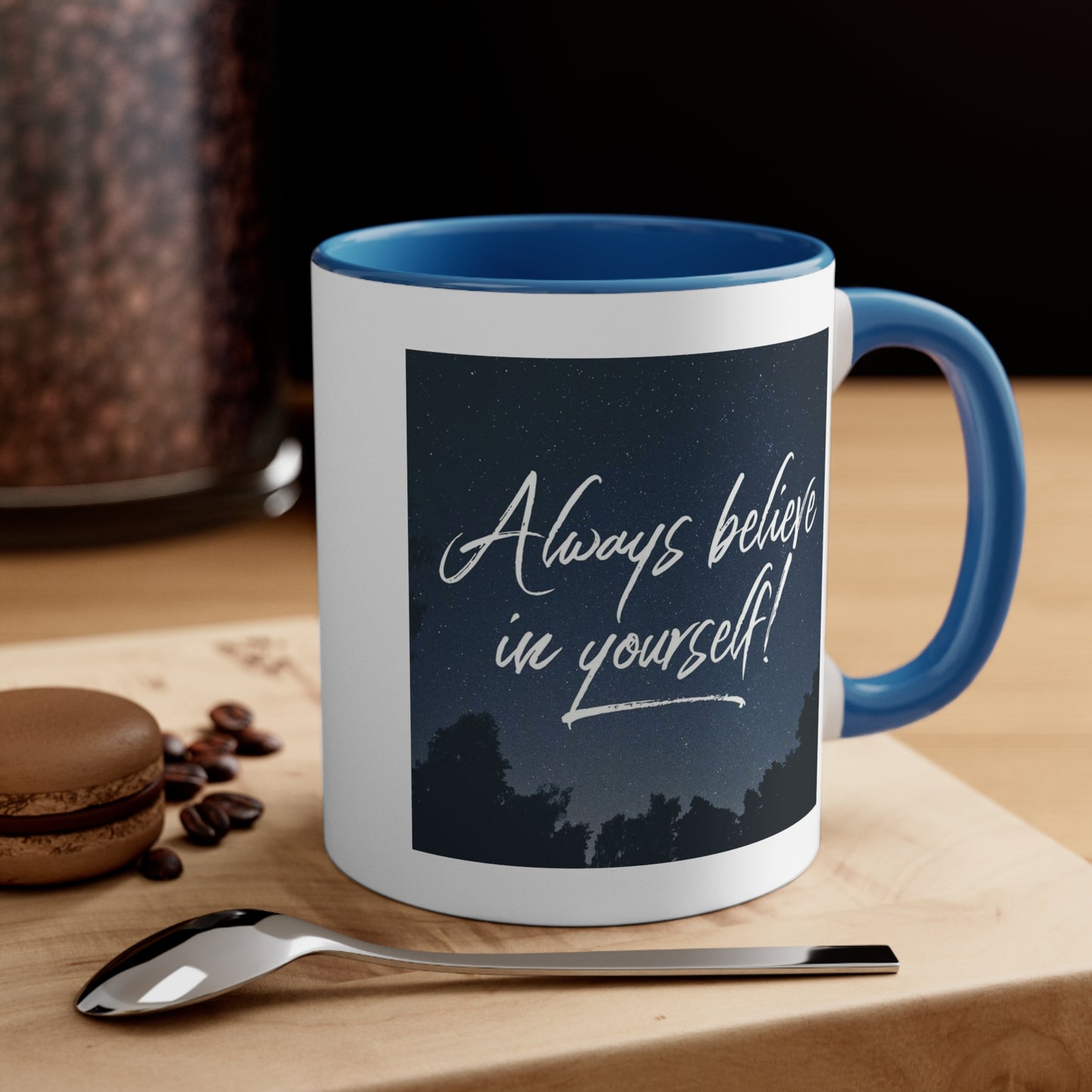 Believe in Yourself! Accent Coffee Mug, 11oz