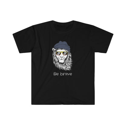 Be Brave! Unisex Softstyle T-Shirt