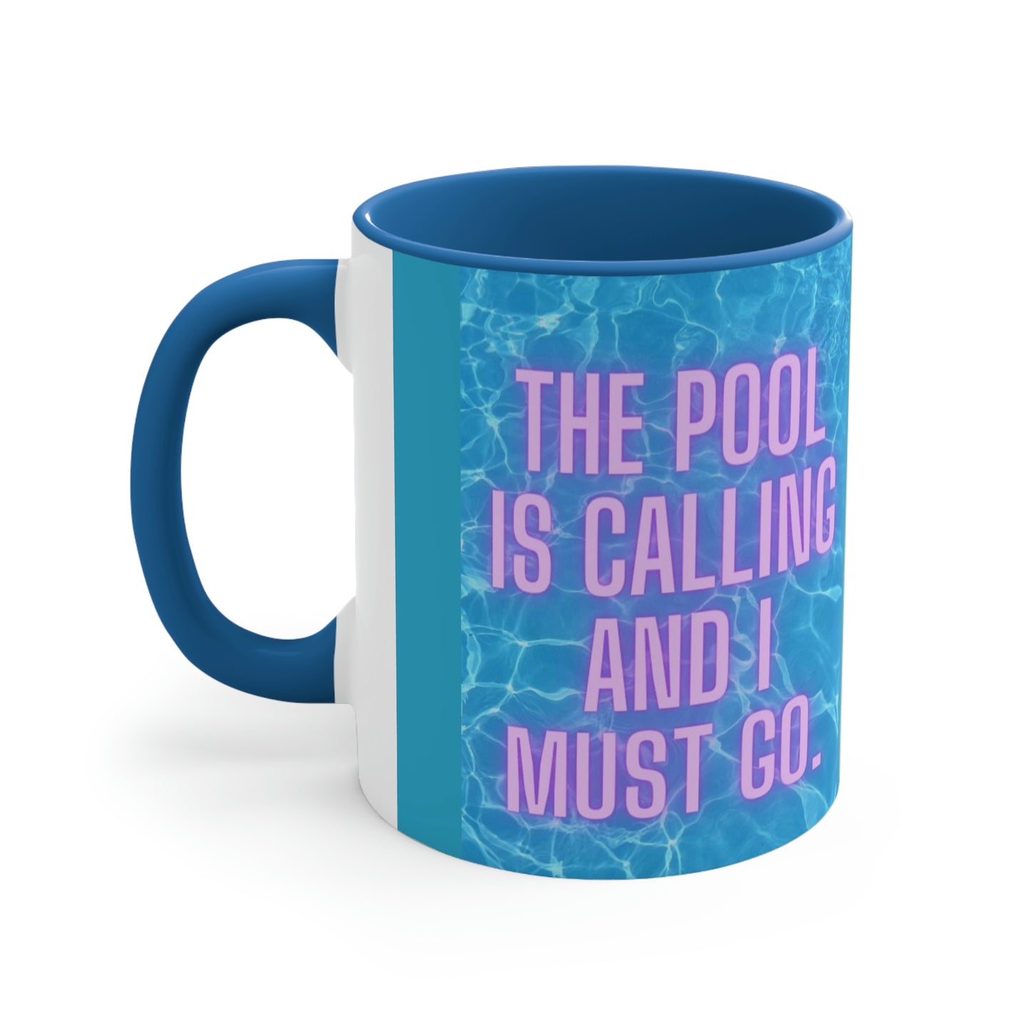 The pool is calling: Accent Coffee Mug, 11oz