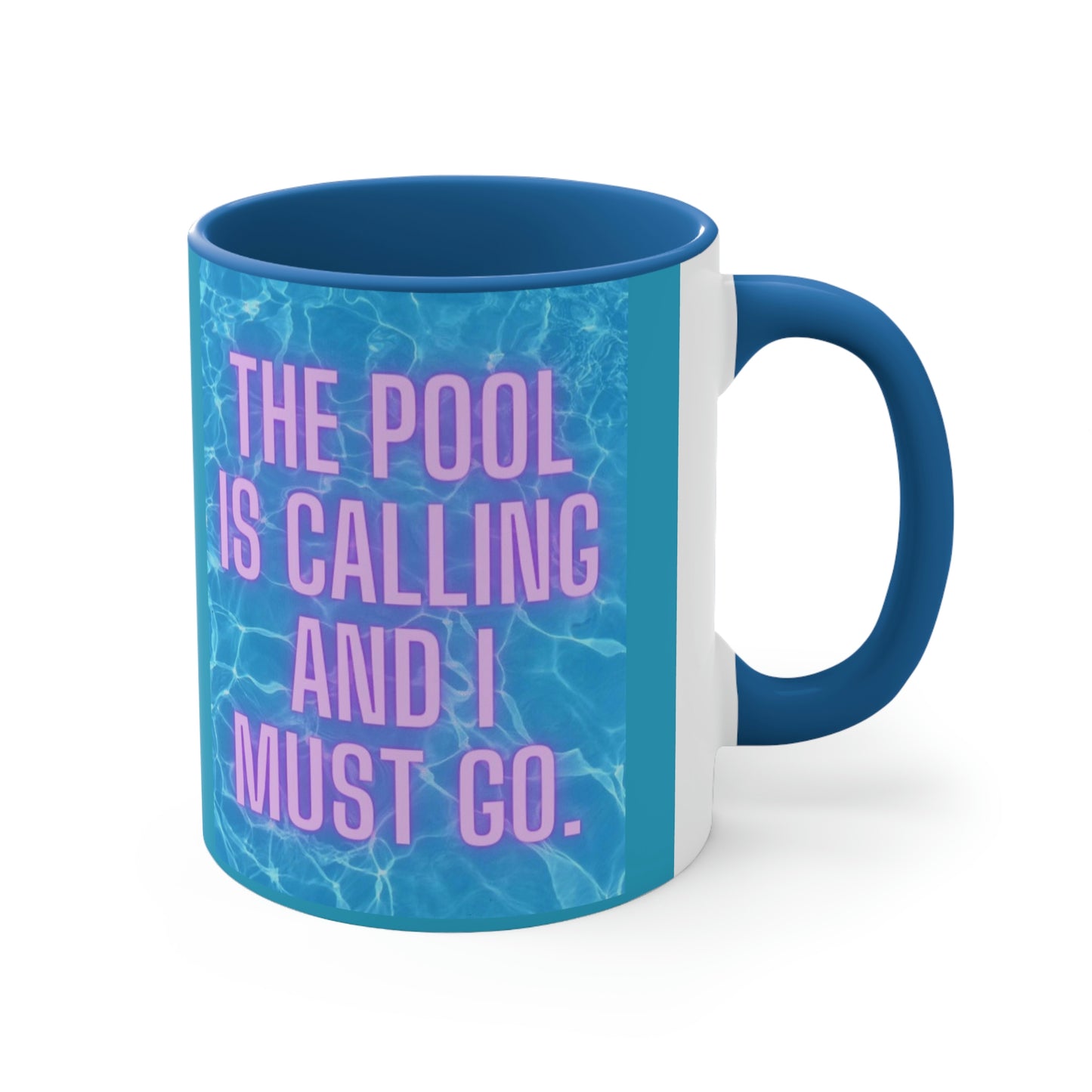 The pool is calling: Accent Coffee Mug, 11oz