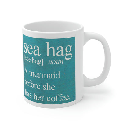 Mermaid Humor: Ceramic Mug 11oz