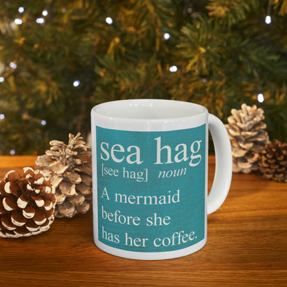 Mermaid Humor: Ceramic Mug 11oz