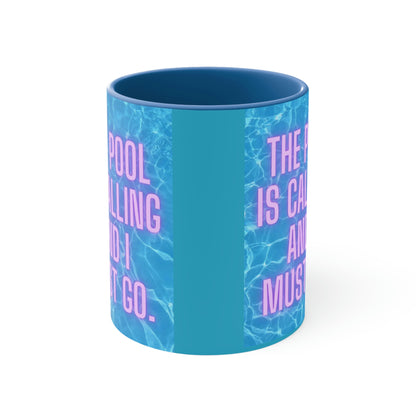 The pool is calling: Accent Coffee Mug, 11oz