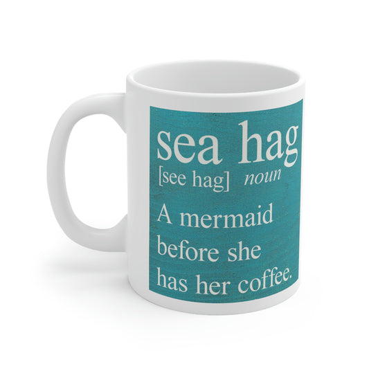 Mermaid Humor: Ceramic Mug 11oz